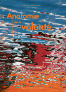 Anatomie de la volonté