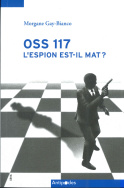 OSS 117, l'espion est-il mat ?