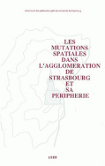 Les mutations spatiales dans l'agglomération de Strasbourg et sa périphérie