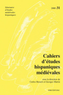 Cahiers d'études hispaniques médiévales, n° 31/2008