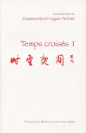 Temps croisés, I