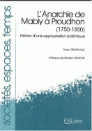 L'Anarchie de Mably à Proudhon (1750-1850)