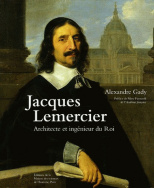 Jacques Lemercier, architecte et ingénieur du roi