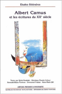 Albert Camus et les écritures du XX<sup>e</sup> siècle