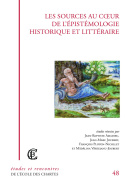 Les sources au cœur de l'épistémologie historique et littéraire