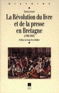 La Révolution du livre et de la presse en Bretagne