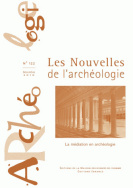 Les Nouvelles de l'archéologie, n° 122/décembre 2010