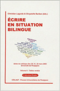 Ecrire en situation bilingue - Volume II : Tables rondes