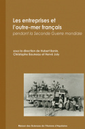 Les entreprises et l'outre-mer français pendant la Seconde Guerre mondiale