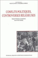 Conflits politiques et controverses religieuses