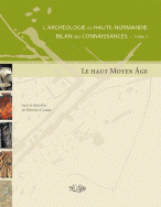 L'archéologie en Haute-Normandie — Bilan des connaissances