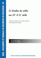 La formation des maîtres aux XIXe et XXe siècles