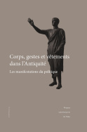 Corps, gestes et vêtements dans l'Antiquité