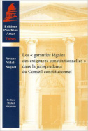 Les garanties légales des exigences constitutionnelles dans la jurisprudence du Conseil constitutionnel