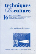 Techniques et cultures, n° 16/juil.-déc. 1990