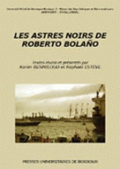 Les astres noirs de Roberto Bolaño