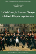 Le Sud-Ouest, la France et l'Europe à la fin de l'Empire napoléonien