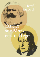 Études sur Marx et sur Hegel