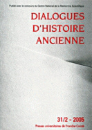 Dialogues d'histoire ancienne, n° 31-2/2005