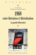 1968, entre libération et libéralisation