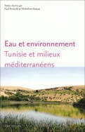 Eau et environnement. Tunisie et milieux méditérranéens