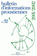 Bulletin d'informations proustiennes, n° 32/2001-2002