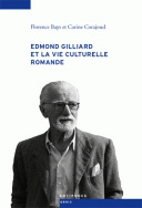 Edmond Gilliard et la vie culturelle romande