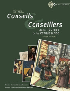 Conseils et conseillers dans l'Europe de la Renaissance