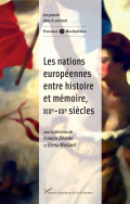 Les nations européennes entre histoire et mémoire, XIXe-XXe siècles