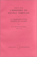 Essai sur l'histoire du peuple tibétain ou la naissance d'une société de classes