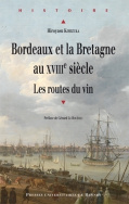 Bordeaux et la Bretagne au XVIII<sup>e</sup> siècle