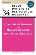 Revue d'histoire des sciences humaines, n° 34/Printemps 2019