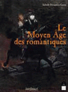 Le Moyen âge des romantiques