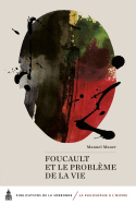 Foucault et le problème de la vie