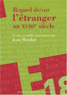 Regard de/sur l'étranger au XVIII<sup>e</sup> siècle