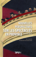 Nouvelles perspectives sur les spectacles en province