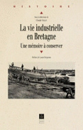 La Vie industrielle en Bretagne