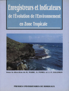 Enregistreurs et indicateurs de l'évolution de l'environnement en zone tropicale