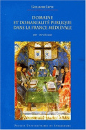 Domaine et domanialité publique dans la France médiévale, 12e-15e siècles