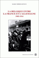 La Belgique entre la France et l'Allemagne, 1905-1914