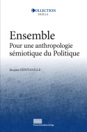 Ensemble – Pour une anthropologie sémiotique du Politique