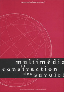 Multimédia et construction des savoirs