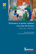 Naissance et petite enfance à la cour de France