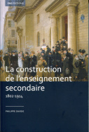 La construction de l'enseignement secondaire (1802-1914)