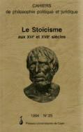 n° 25, 1994 :  Le Stoïcisme aux XVIe et  XVIIe siècles