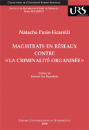 Magistrats en réseaux contre « la criminalité organisée »