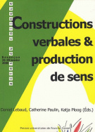 Constructions verbales et production de sens