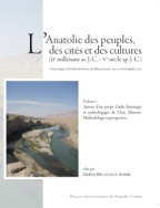 L'Anatolie des peuples, des cités et des cultures (II<sup>e</sup> millénaire av. J.-C. – Ve siècle ap. J.-C.)