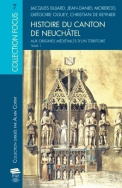 Histoire du canton de Neuchâtel –  t. 1