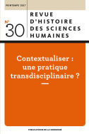 Revue d'histoire des sciences humaines, n° 30/Printemps 2017